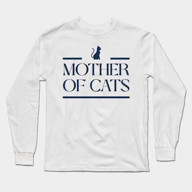 Mother of Cats Cute Cat Mom I am a Cat Mom Cat Mom Era Long Sleeve T-Shirt by TV Dinners